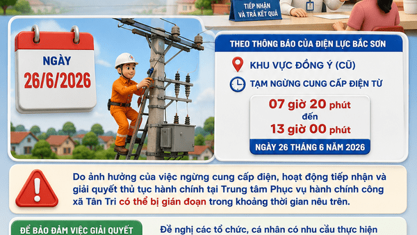 📢 THÔNG BÁO VỀ VIỆC TẠM GIÁN ĐOẠN TIẾP NHẬN, GIẢI QUYẾT THỦ TỤC HÀNH CHÍNH DO NGỪNG CUNG CẤP ĐIỆN NGÀY 26/6/2026