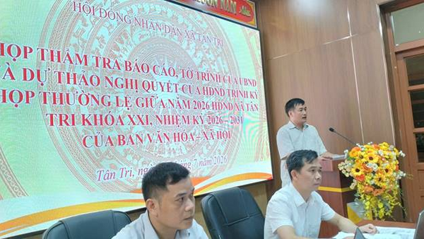 BAN VĂN HÓA - XÃ HỘI HĐND XÃ TÂN TRI THẨM TRA CÁC BÁO CÁO, TỜ TRÌNH PHỤC VỤ KỲ HỌP THƯỜNG LỆ GIỮA NĂM 2026
